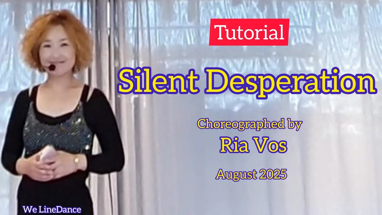 Tutorial : Silent Desperation linedance 