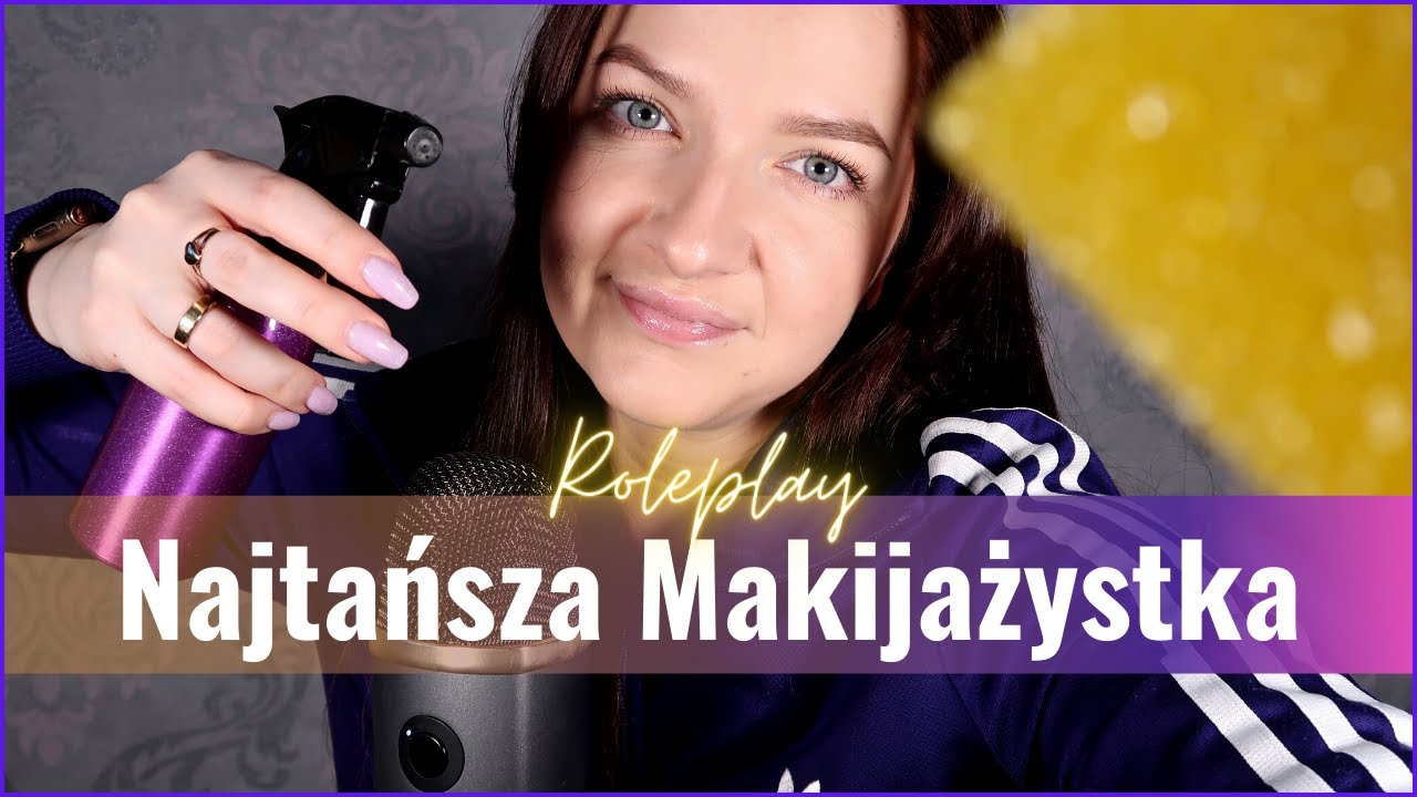 ASMR ROLEPLAY • Najtańsza Makijażystka Robi Twój Makeup • Polish ASMR / ASMR Po Polsku