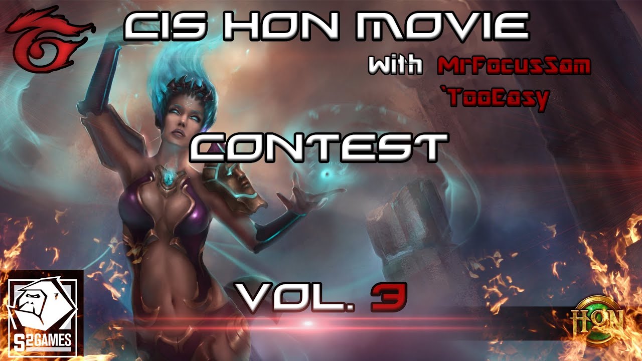 CIS HoN Movie Contest vol.3 [MrFocusSam & `TooEazy]