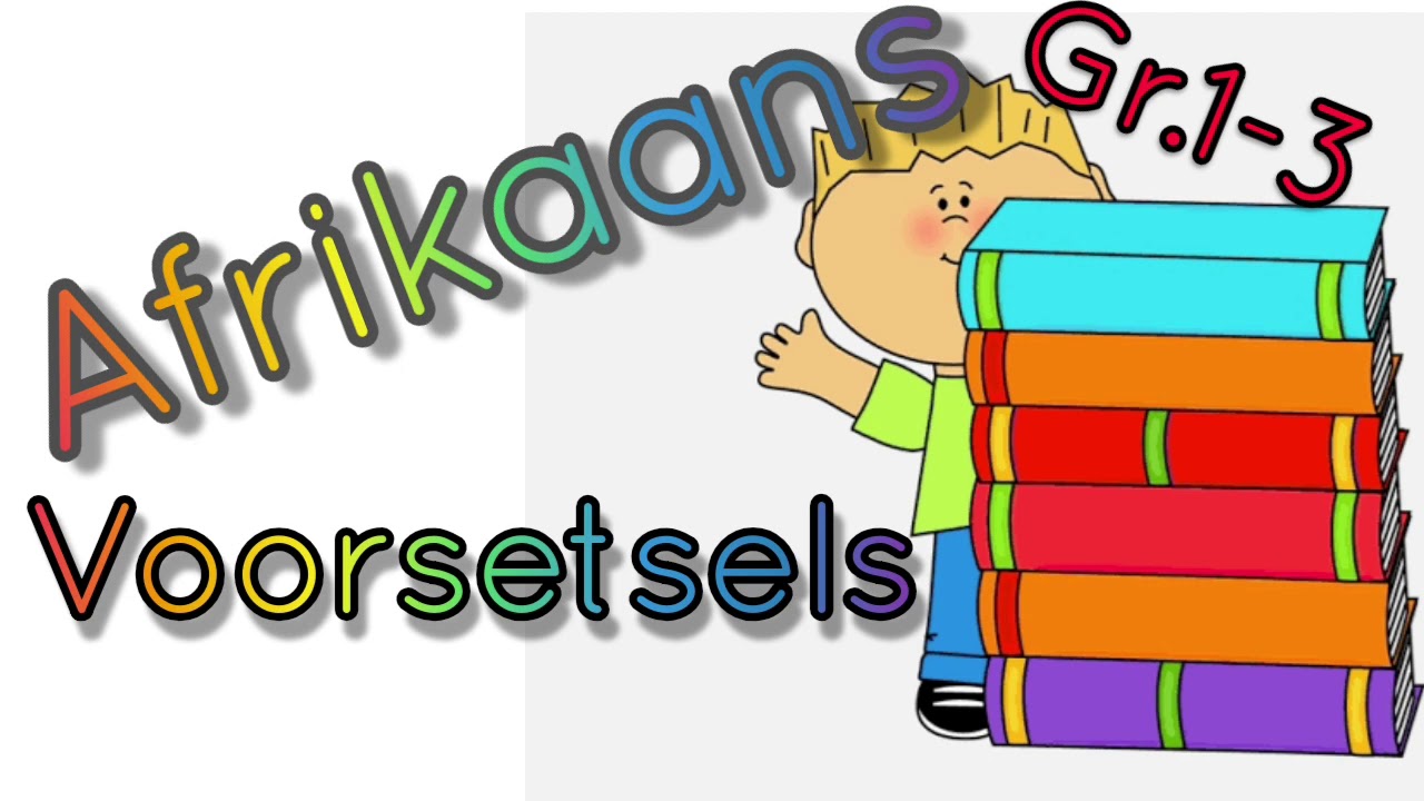  #voorsetsels #prepositions #afrikaansetaal #leerafrikaans #gr1to3