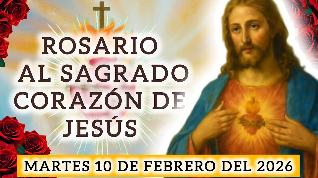 🪻ROSARIO AL SAGRADO CORAZÓN DE JESÚS🌷HOY MARTES 10 DE FEBRERO DEL 2026 #cristo#sagradocorazondejesus