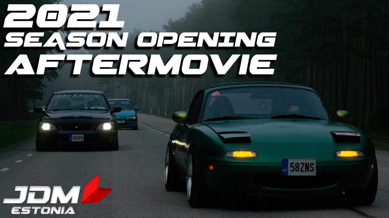 JDM Estonia Season Opening 2021 |AFTERMOVIE|