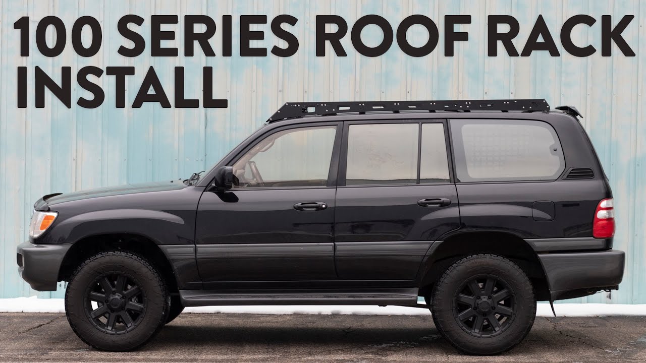 Установка багажника на крышу Land Cruiser 100 Series
