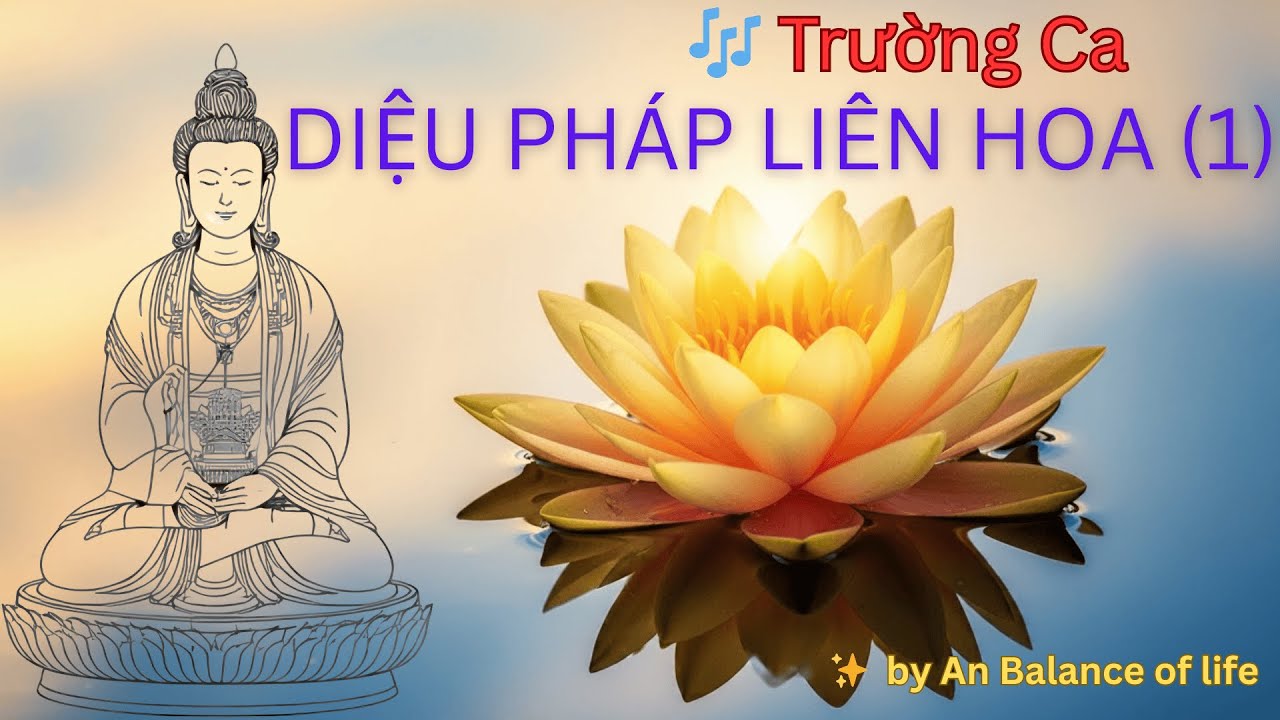 TRƯỜNG CA DIỆU PHÁP LIÊN HOA 1