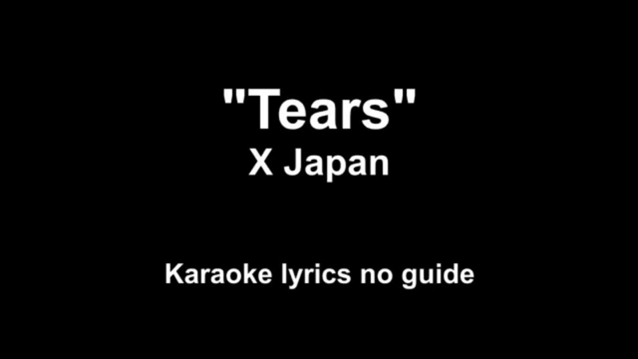 Tears - X Japan (karaoke) and Invitation for Lead Guitar Solo & Singers