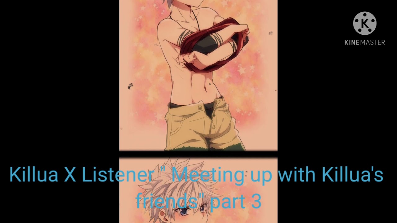 Killua X Listener 