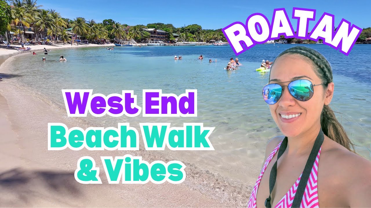 ROATAN's 2nd Most Popular Beach - West End Beach Walk at Half Moon Bay Beach