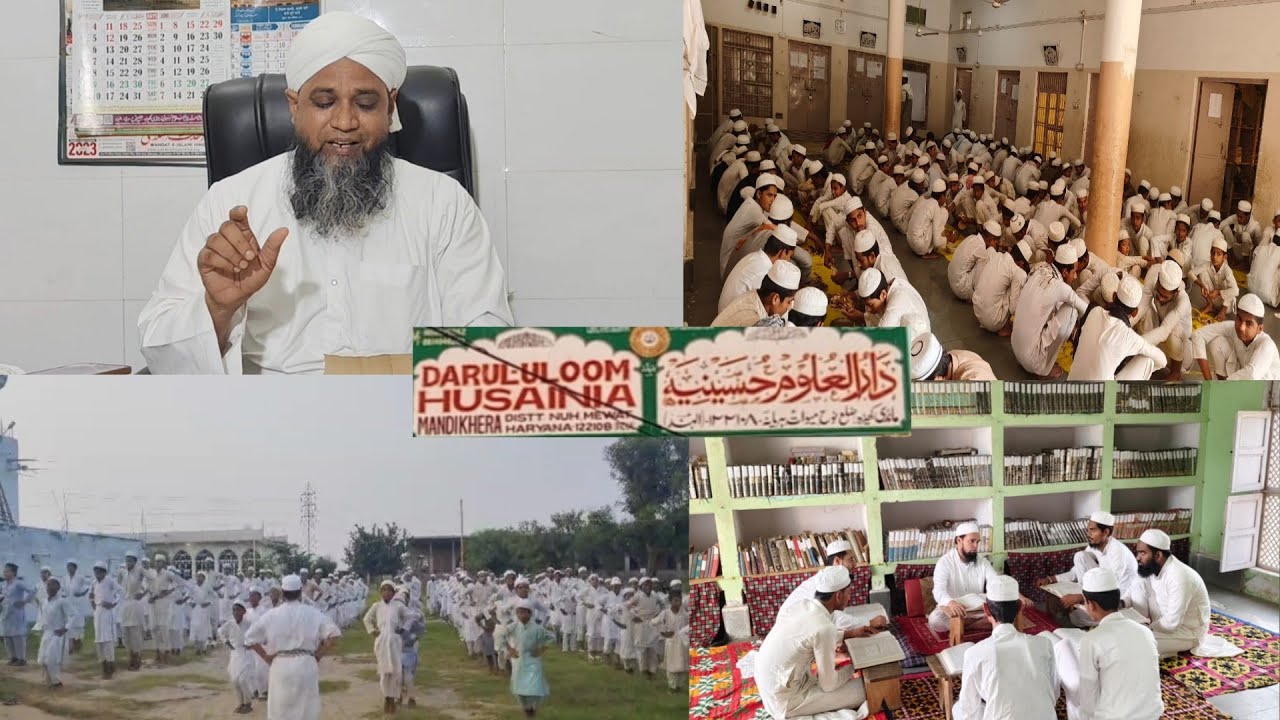 Short Introduction Of Darul Uloom Hussaina Mandikhera Mewat Haryana 