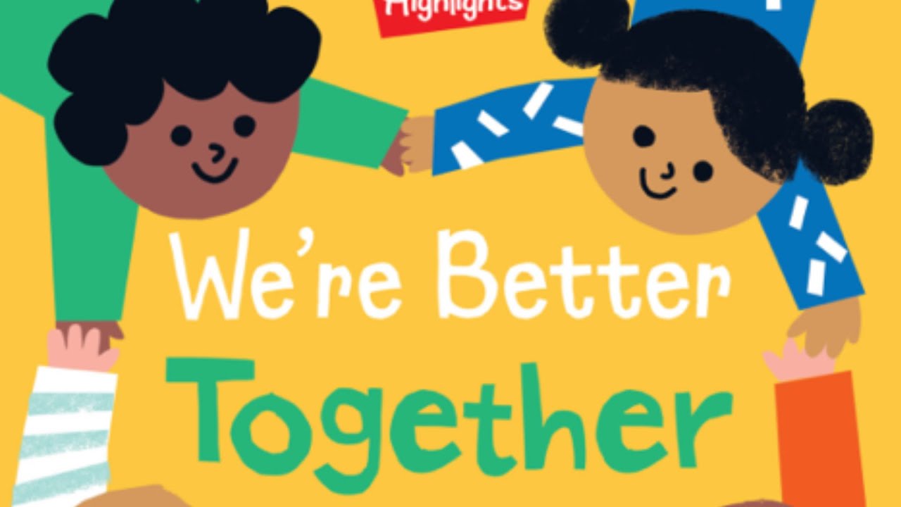 WE'RE BETTER TOGETHER | By Eileen Spinelli | Children's Read-Aloud Book about Community