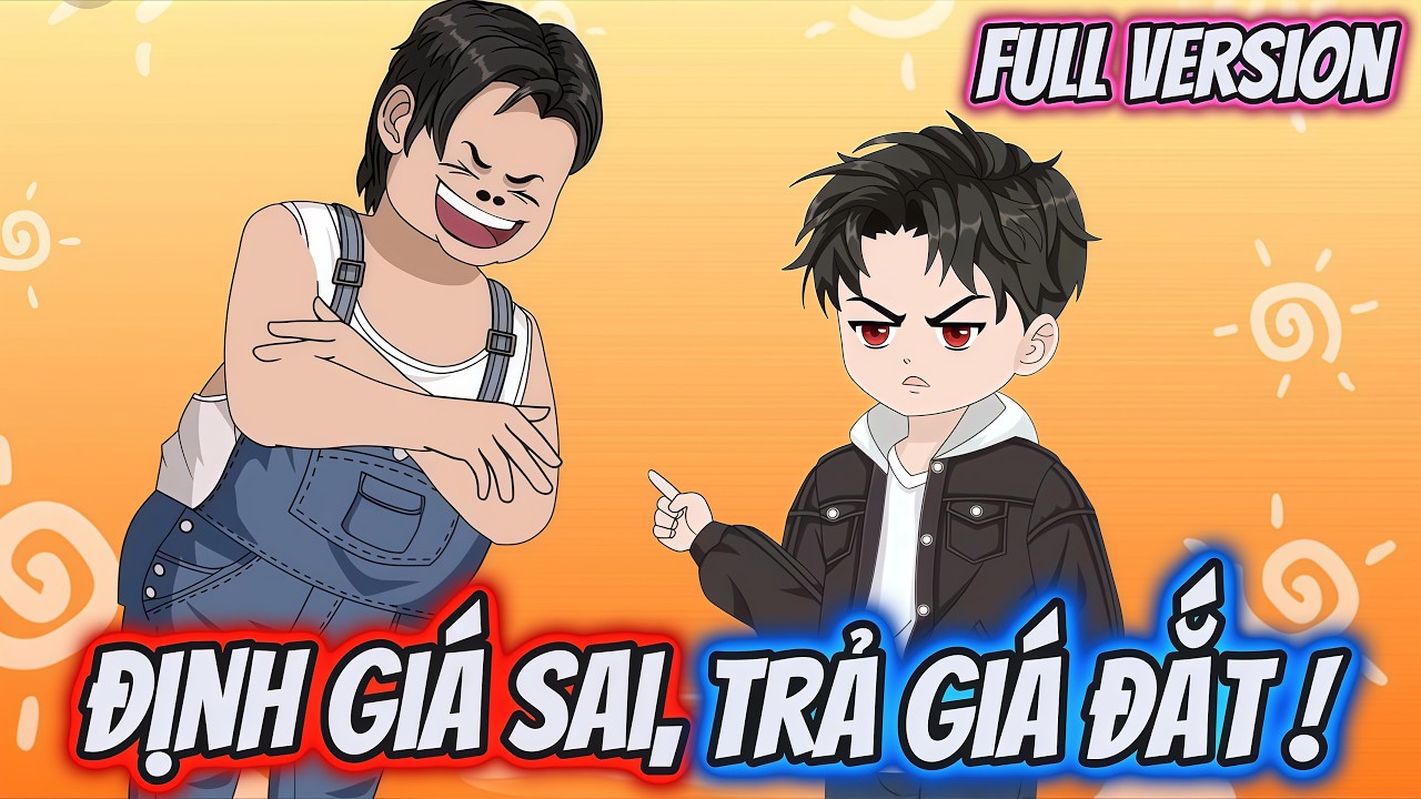 Full Version | Định Giá Sai, Trả Giá Đắt | Dii Vietsub