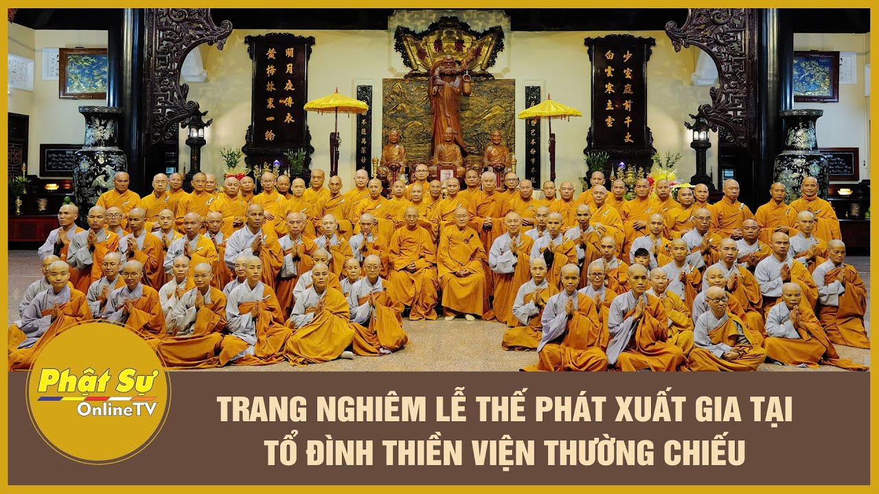 Đồng Nai: Trang nghi&ecirc;m lễ thế ph&aacute;t xuất gia tại Tổ đ&igrave;nh Thiền viện Thường Chiếu