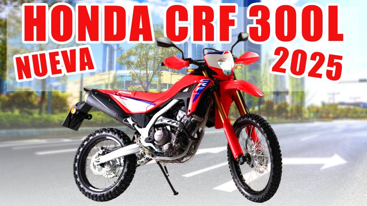 Honda CRF300L 2025 - La Moto Que DOMINA Ciudad y Montaña