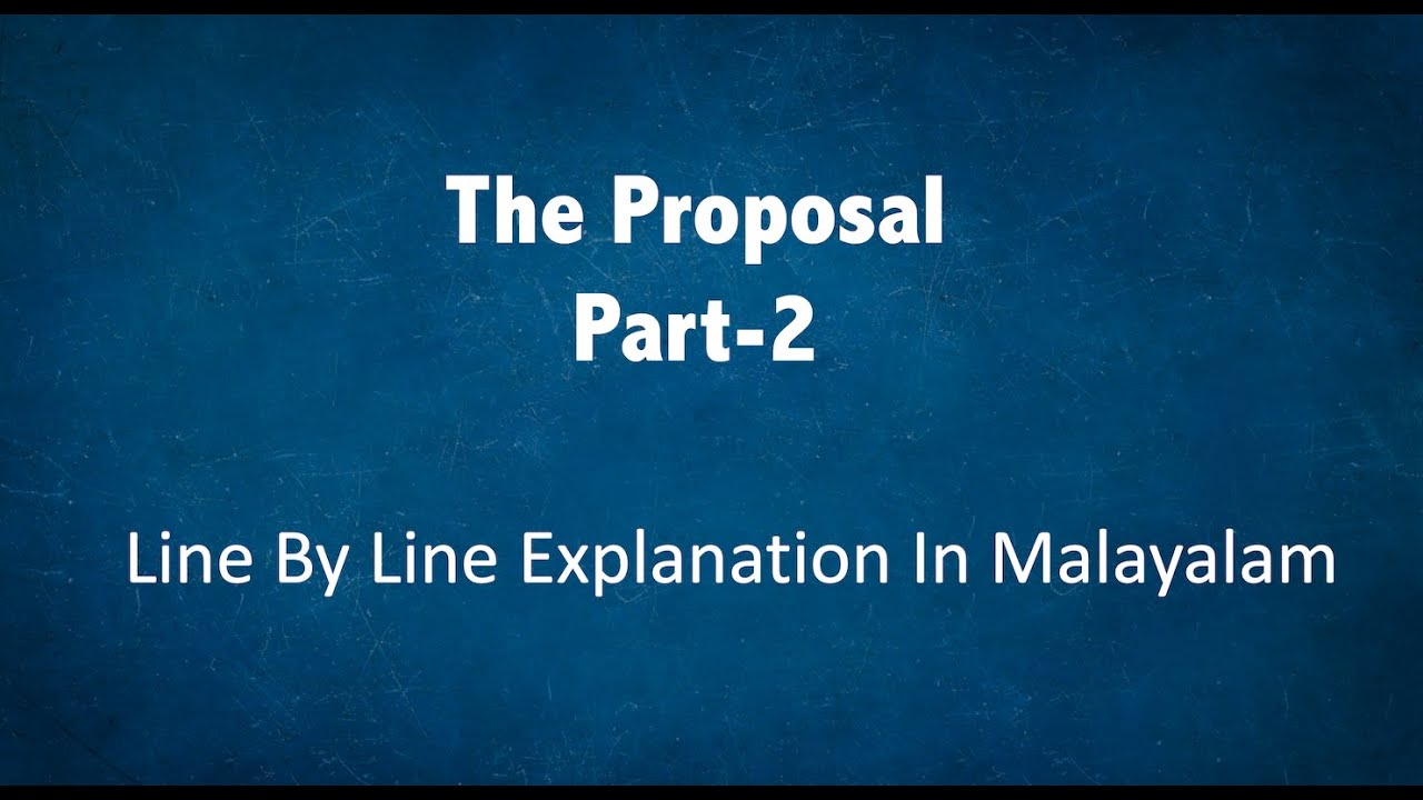The Proposal part2-Malayalam Explanation-Class 10 -English-NCERT