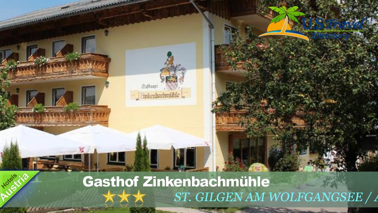 Gasthof Zinkenbachm&uuml;hle - St. Gilgen am Wolfgangsee / Abersee Hotels, Austria