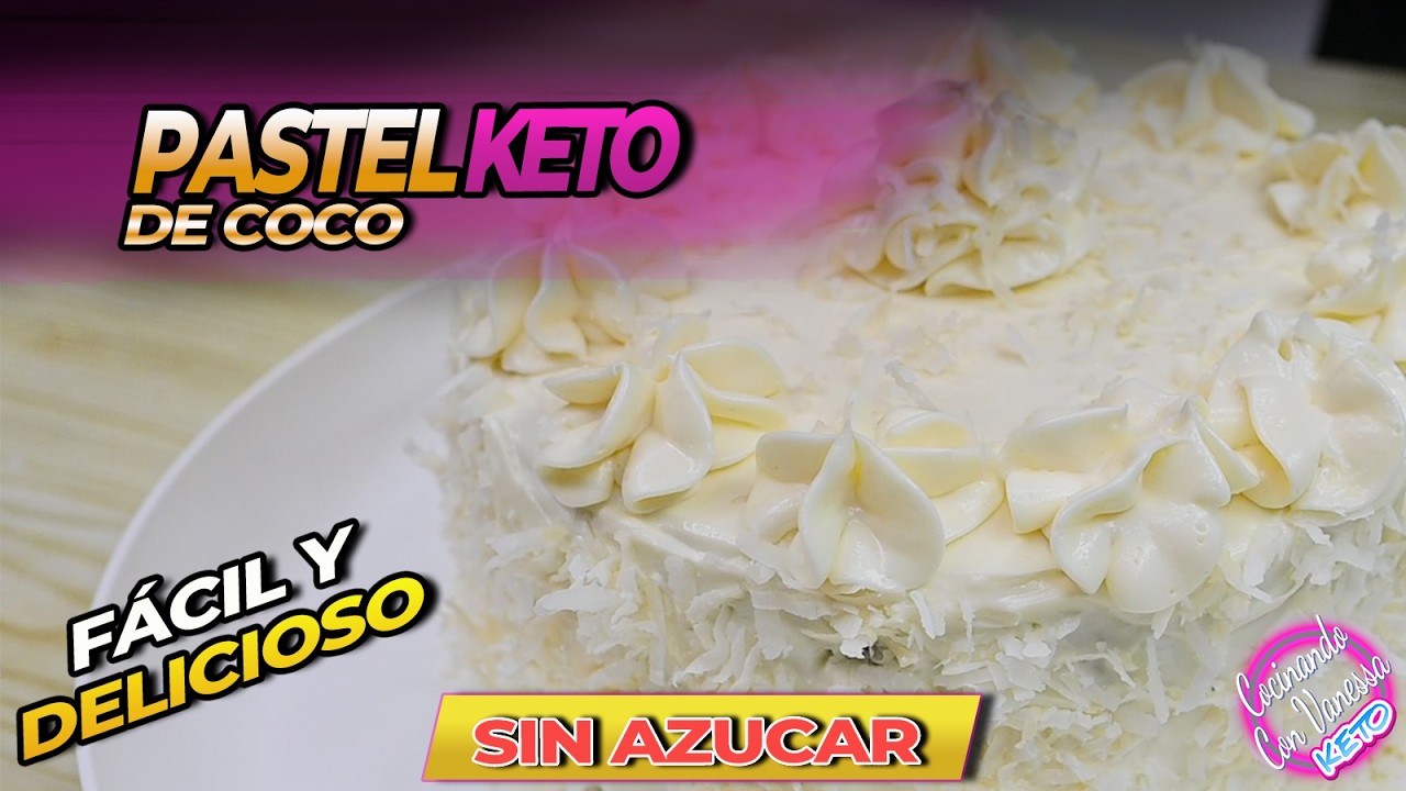 PASTEL DE COCO KETO MUY FACIL DE PREPARAR PARA BAJAR DE PESO