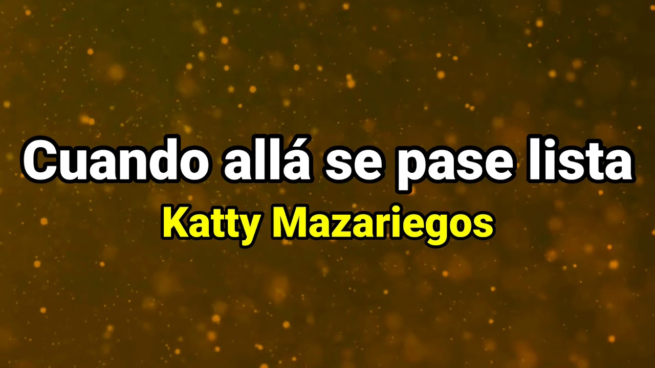 Pista | Cuando allá se pase lista | Katty Mazariegos