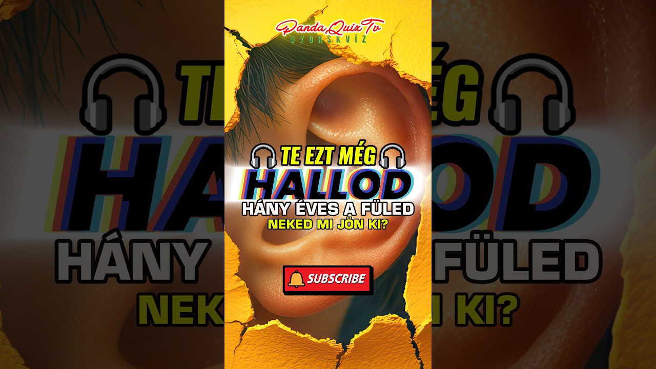 KV&Iacute;Z: 👂H&Aacute;NY &Eacute;VES a F&Uuml;LED? Pr&oacute;b&aacute;ld ki ezt a gyors tesztet! #shorts #trending #kv&iacute;z