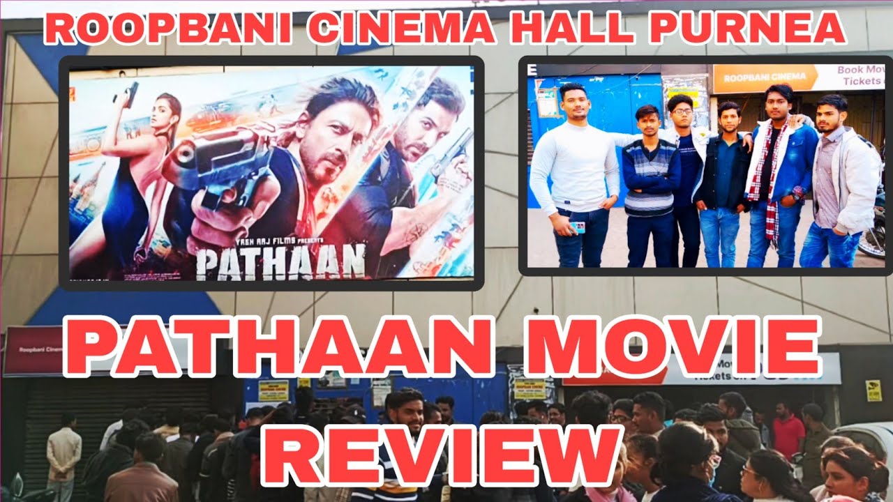 PATHAAN Movie Review Roopbani Cinema Hall Purnea Bihar || MH VLOGER Katihar Bihar