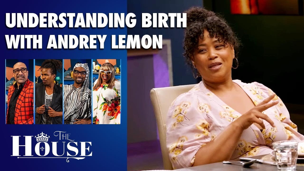 Doula Andrey Lemon Talks About Gay Parenting and Birthing Trauma FULL EPISODE | The House