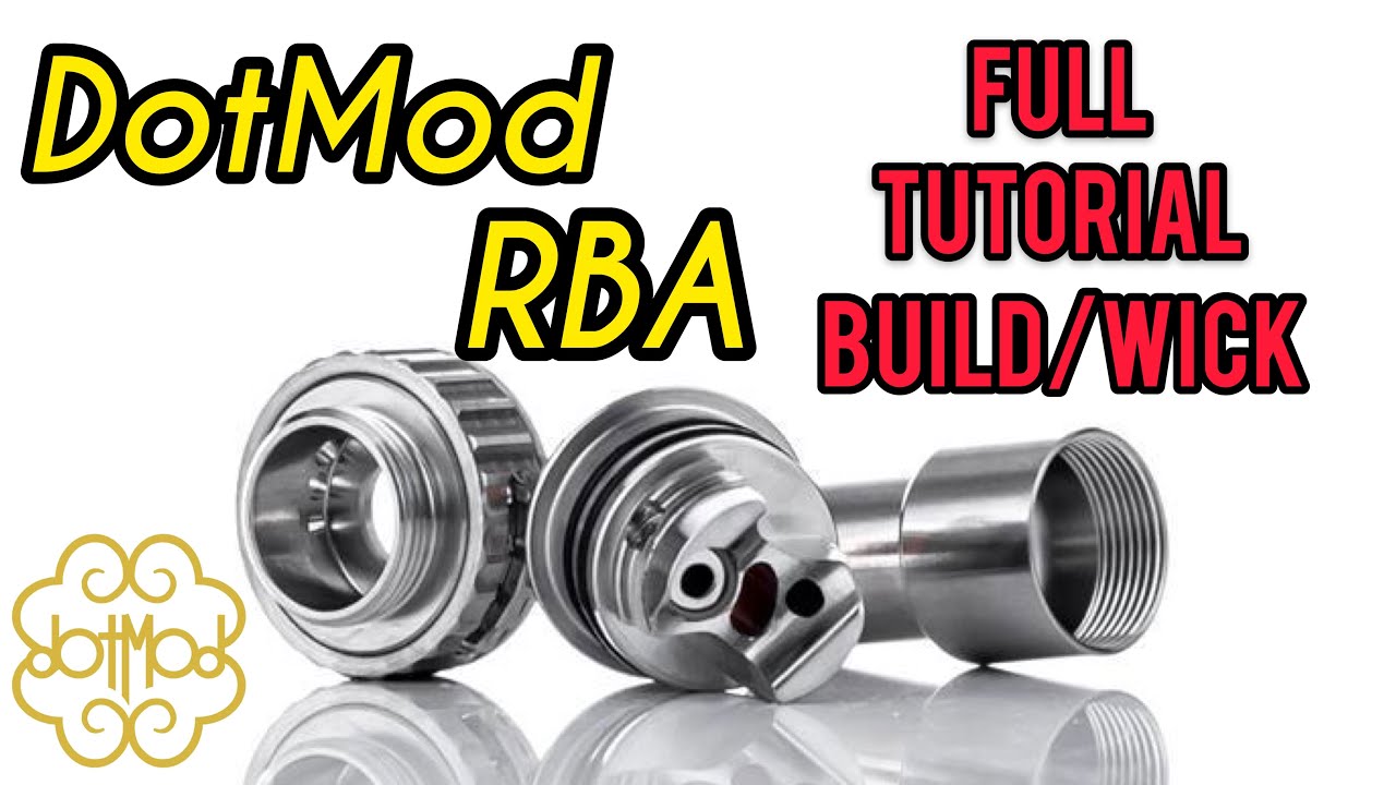 Dotmod RBA Build/Wick Full Tutorial 💨 Fused Clapton | Best Flavour 💨