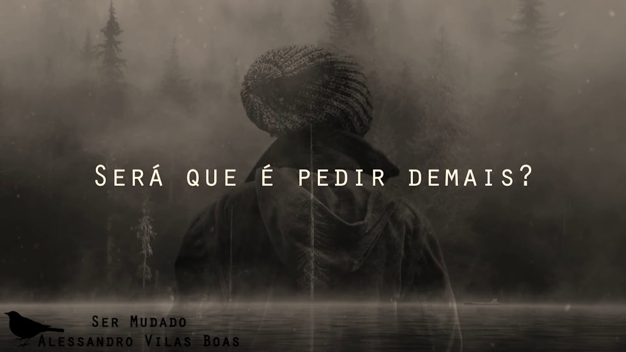 Ser Mudado (Eu n&atilde;o trouxe nada pra mesa) Alessandro Vilas Boas | Lyric Video