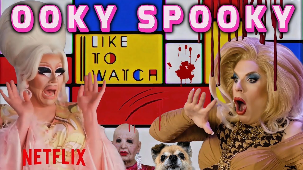 Trixie & Katya's OOKY SPOOKY Mood Booster 😱 I Like to Watch | Netflix