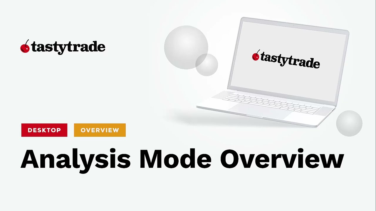 Analysis Mode Overview (tastytrade Desktop Platform)