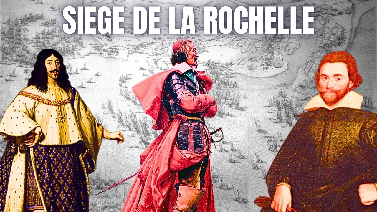 Un siège pour l’Histoire - La Rochelle encerclée