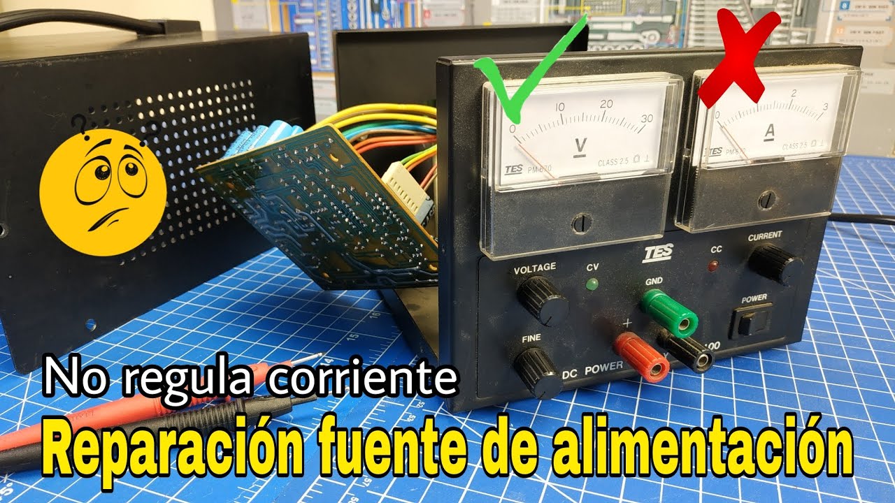 CÓMO REPARAR UNA FUENTE DE ALIMENTACIÓN || NO REGULA CORRIENTE