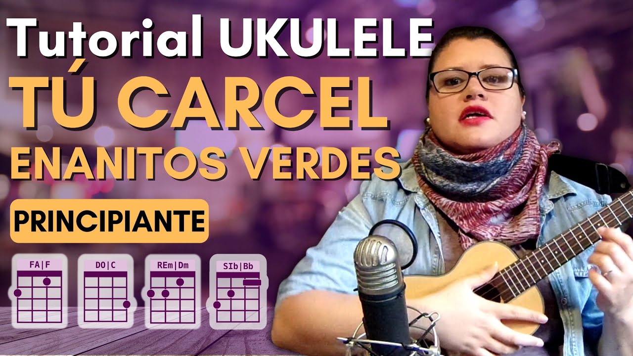LOS ENANITOS VERDES Tu Carcel | TUTORIAL UKELELE (Rasgueo y acordes)