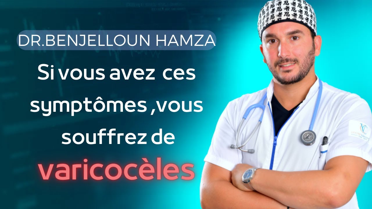 Si vous avez  ces symptômes ,vous souffrez de varicocèles