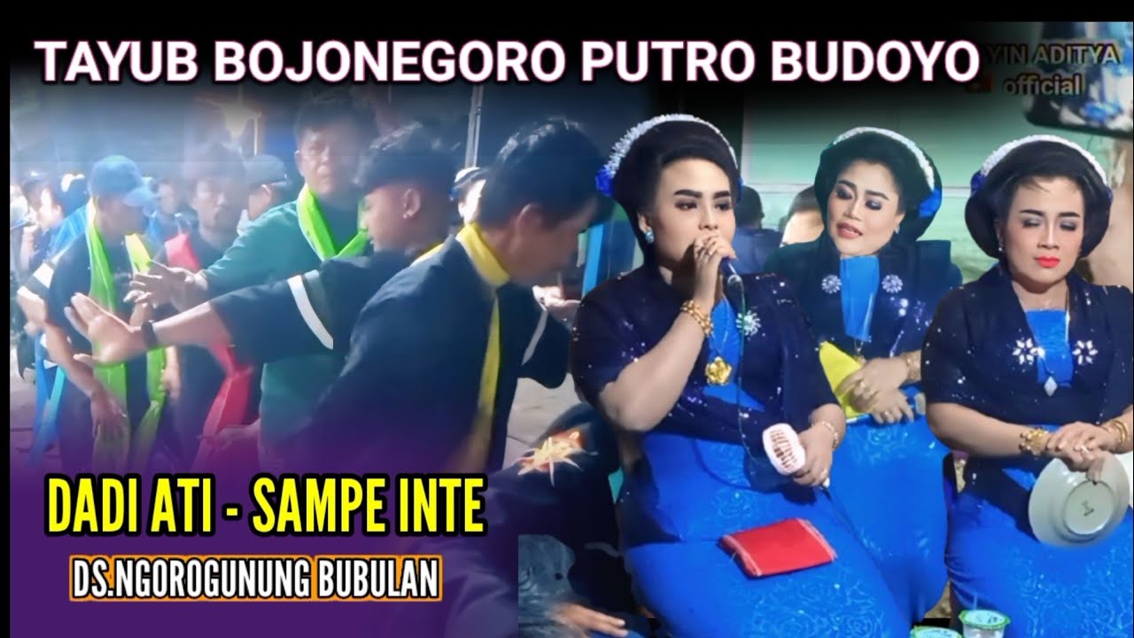 DADI ATI, SAMPE INTE Tayub Bojonegoro Ngorogunung Bubulan Official Video