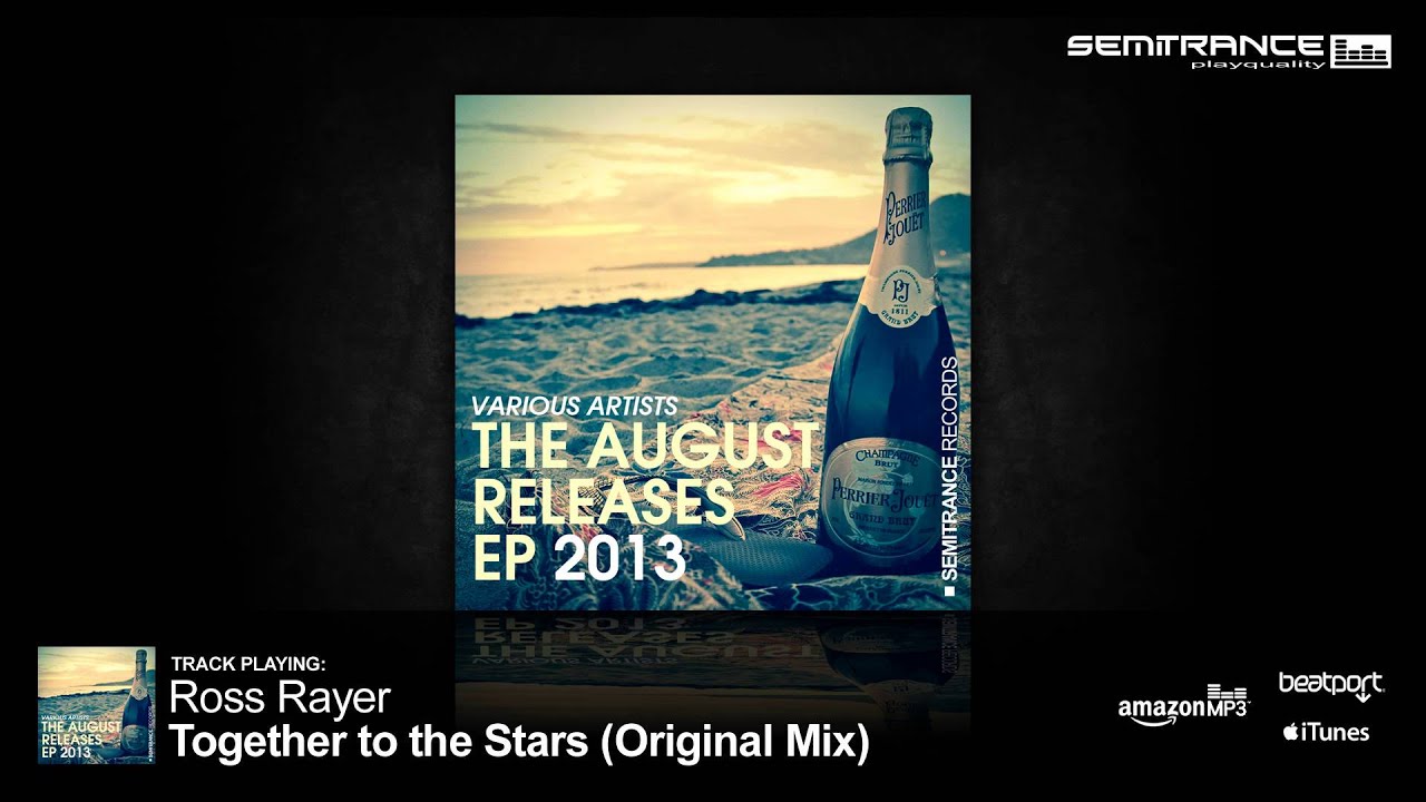 Ross Rayer - Together to the Stars (Original Mix) [Semitrance Records]