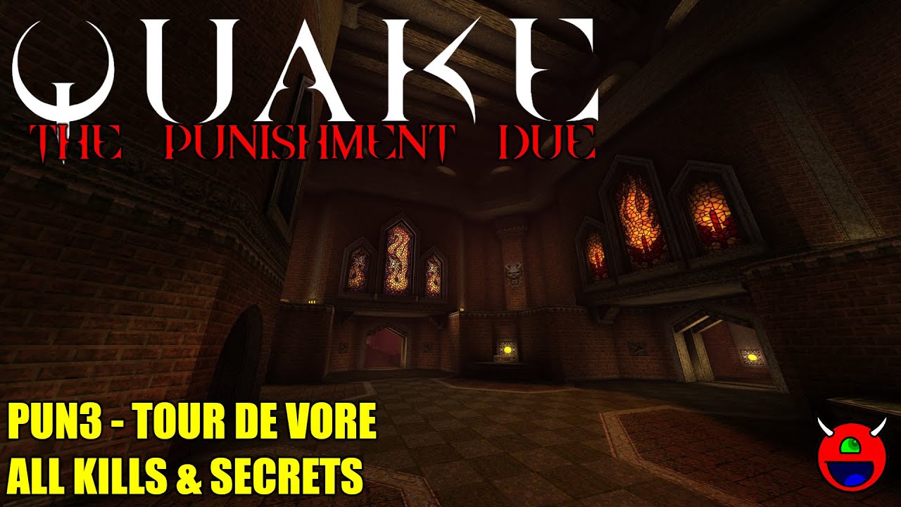 Quake: The Punishment Due - PUN3 Tour De Vore - All Secrets