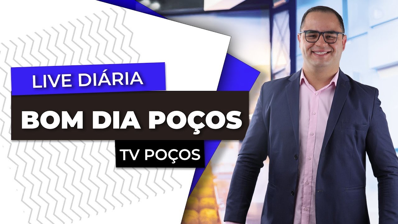 BOM DIA POÇOS 19/03/2026