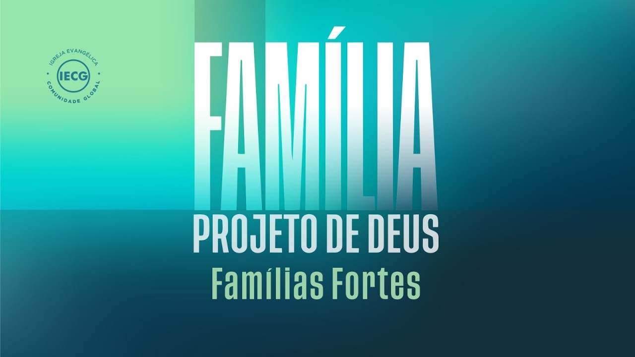 | Família projeto de Deus | Famílias fortes | Pr. Breno |