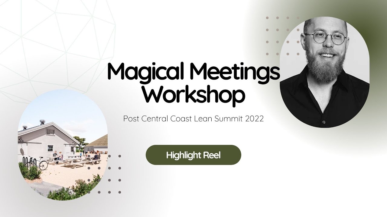 Magical Meetings Workshop | Highlight Reel