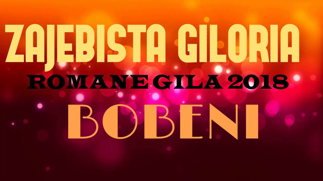 Romane Gila 2018 - Bobeni - Dary Losu