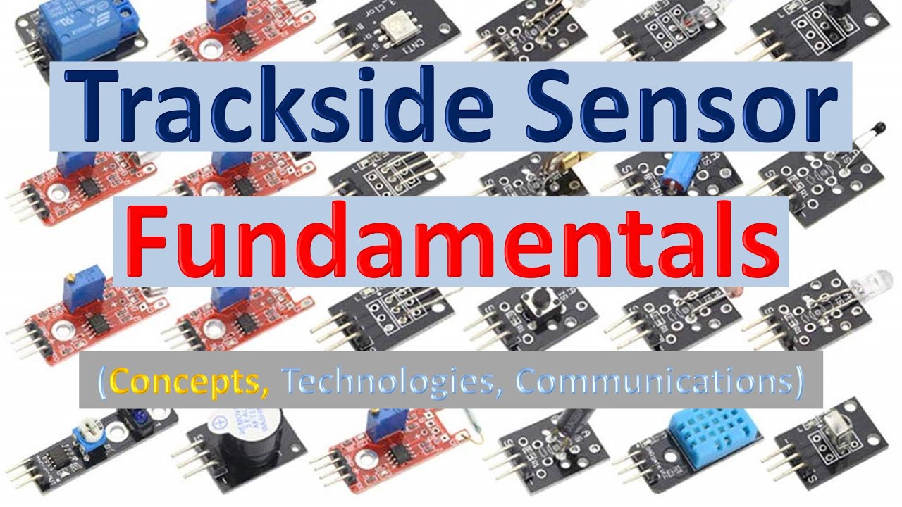 Trackside Sensor Fundamentals (Video #37)
