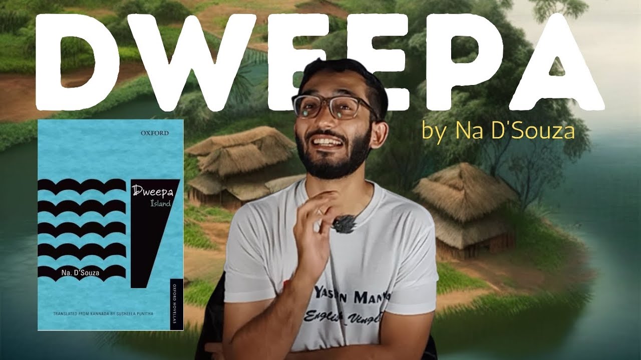 DWEEPA by Na DSouza - Summary and Analysis