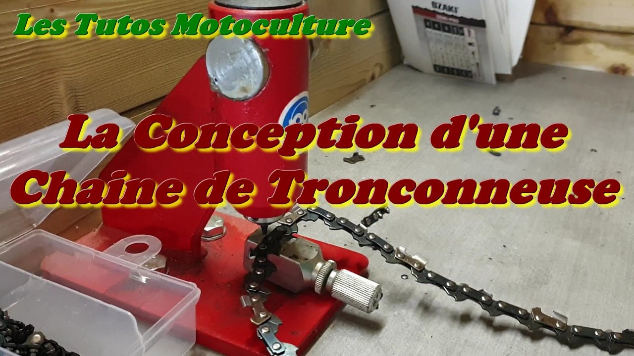 La conception d'une chaine de Tronçonneuse.