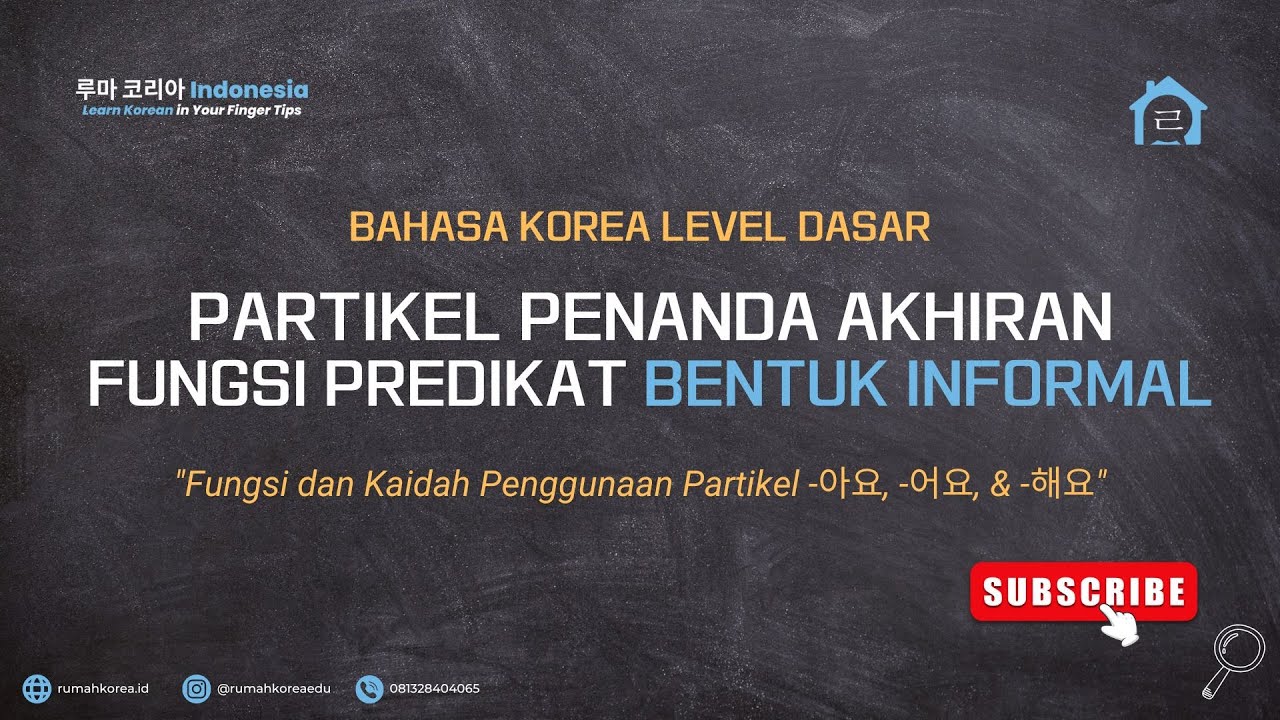 |12| Bahasa Korea Level Dasar: Partikel Penanda Akhiran Predikat Bentuk InFormal 아요, 어요, 해요