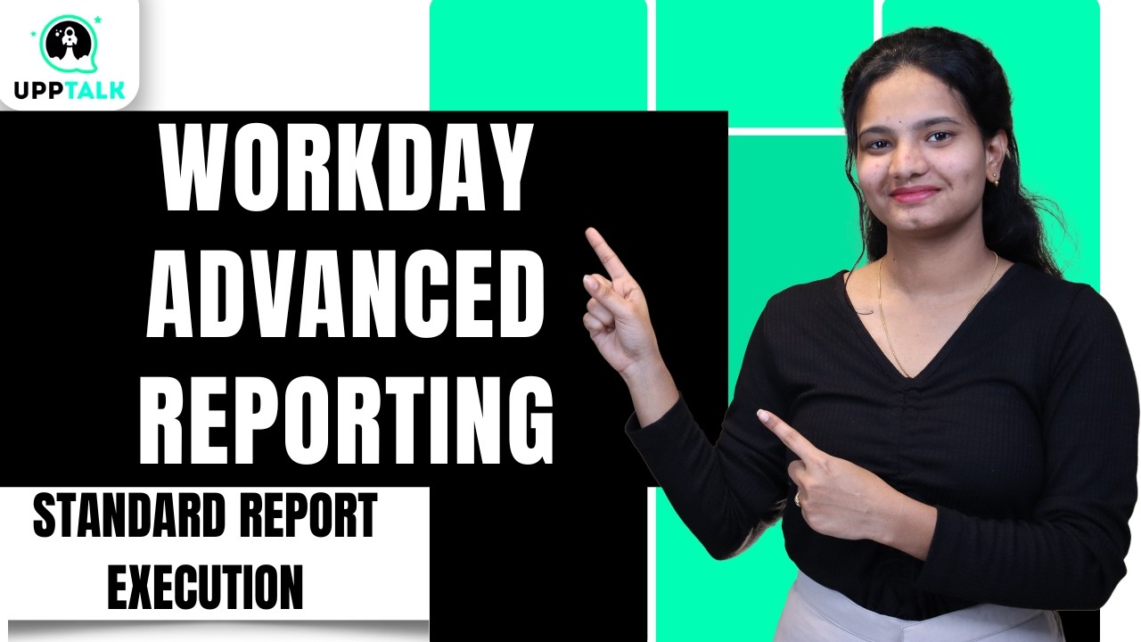 Workday Advanced Reporting Standard Report Execution | Workday Advanced Reporting Training | UppTalk