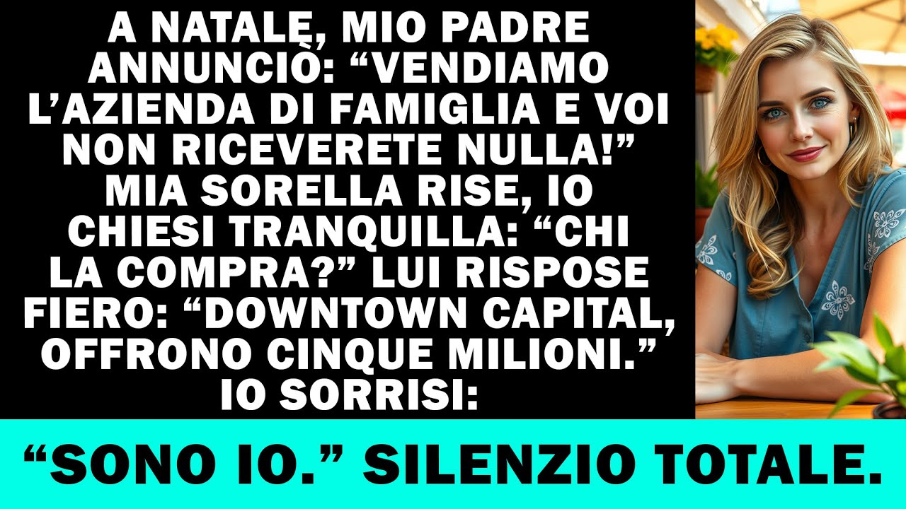 A Natale papà disse: “Vendiamo tutto. Tu non avrai nulla!” Io sorrisi…