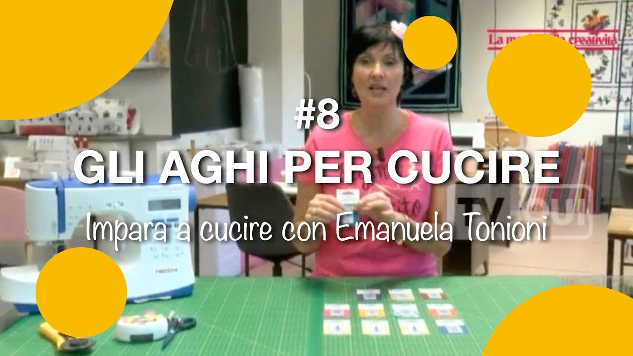 #8 - Gli aghi per cucire