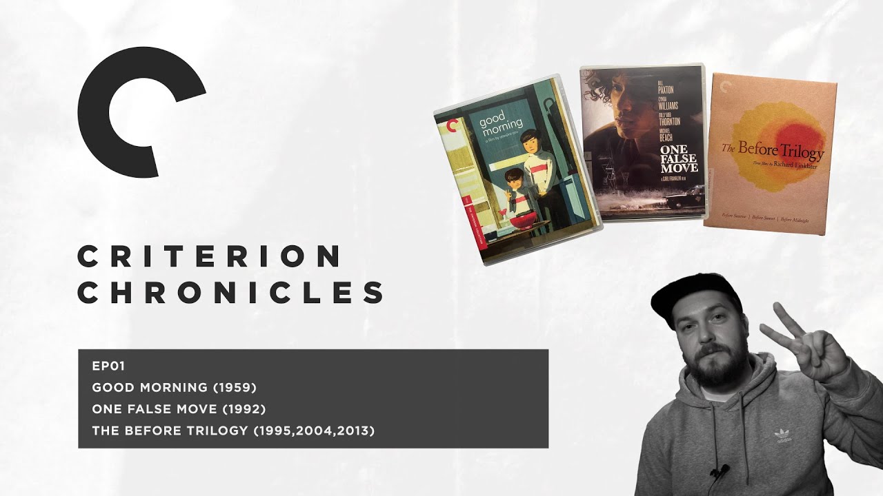 Criterion Chronicles EP01 | Good Morning, One False Move, The Before Trilogy