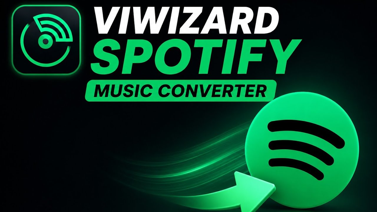 How To download Spotify Music - ViWizard Spotify Music Converter