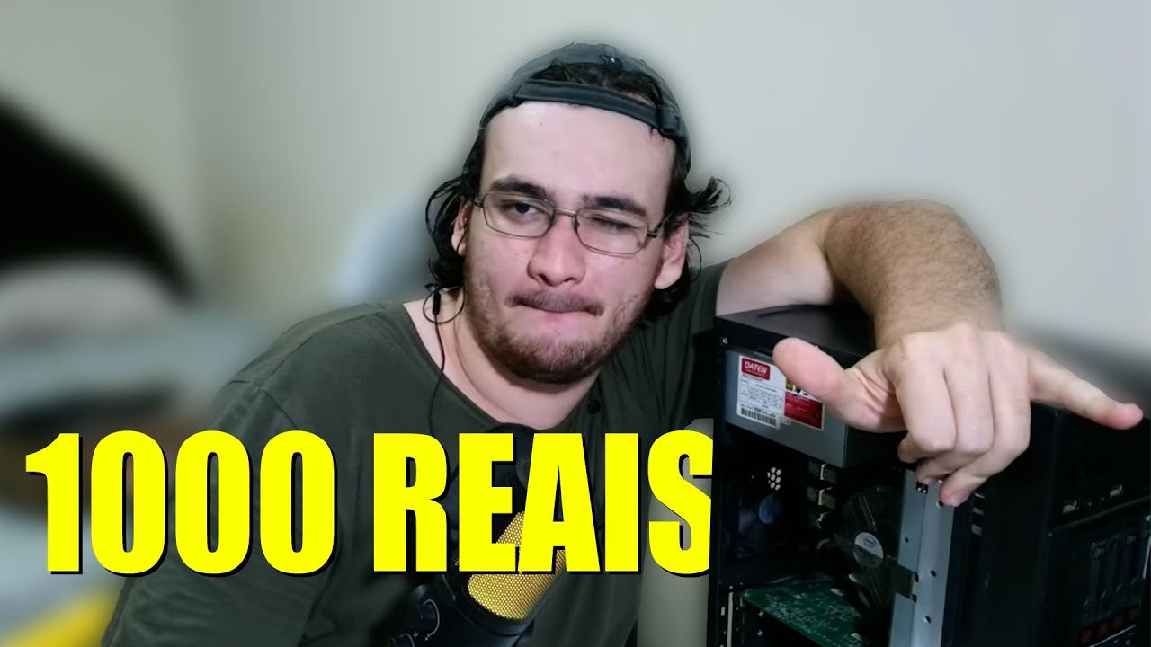 ET MOSTRA QUE PC MONTARIA COM AT&Eacute; 1000 REAIS!