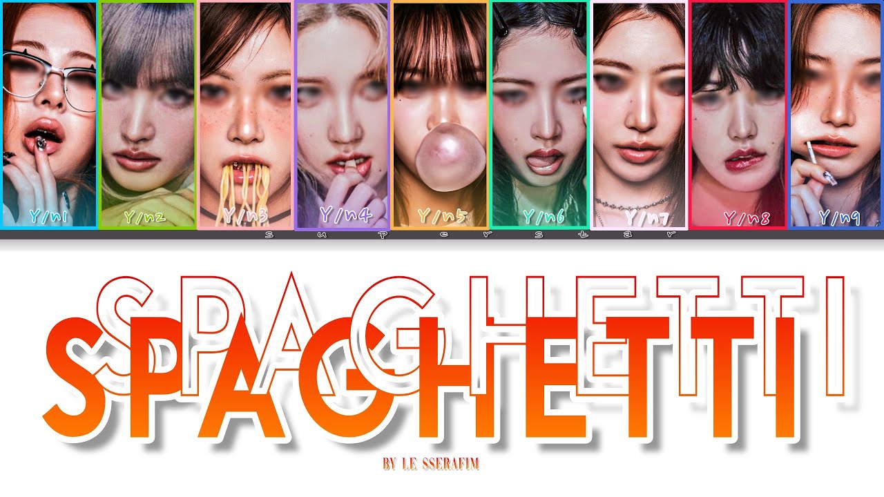 Your Girl Group - 'SPAGHETTI'  by Le sserafim | 9 Members