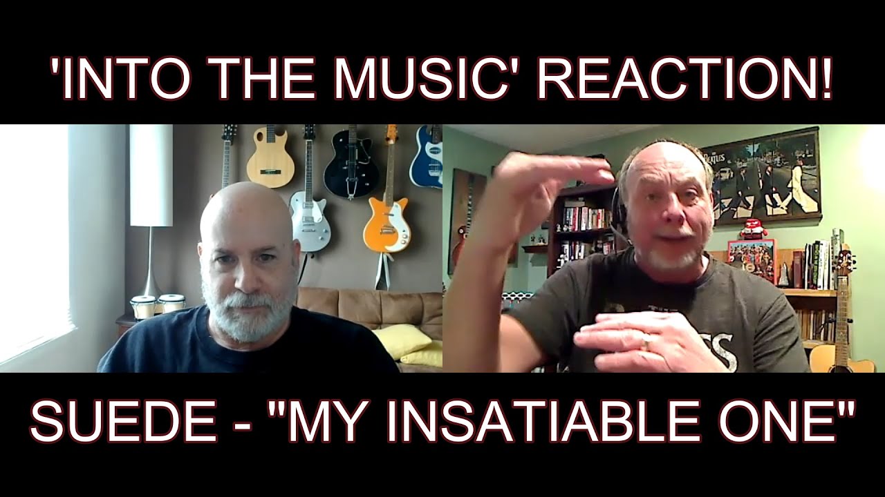 SUEDE - My Insatiable One | REACTION